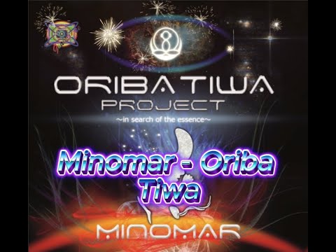 Minomar - Oriba Tiwa