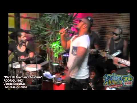 Rodriguinho - Para de falar tanta besteira