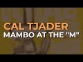 Cal Tjader - Mambo At The "M" (Official Audio)