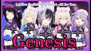 【ホロライブEN】Genesis　【hololive English 3rd Concert -All for One-　Day 1】　ネリッサ/シオリ/ビジュー/フワワ/モココ/アドベント