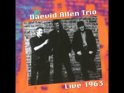 Daevid Allen - Trio – Live 1963
