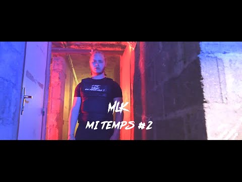 MLK - Mi temps #2