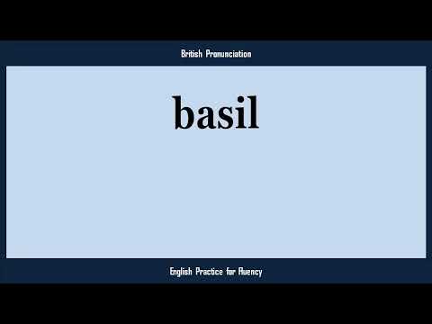 basil, How to Say or Pronounce BASIL in American, British, Australian English