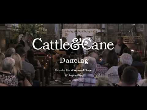 Cattle & Cane - Dancing (Live at Wynyard Hall)