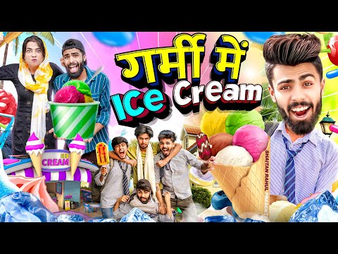 Garmi Main Ice Cream || Shaitan Rahul 