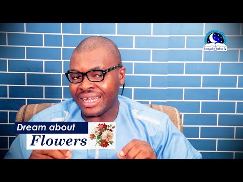 DREAM OF FLOWERS - Evangelist Joshua Dream Meaning Dictionary
