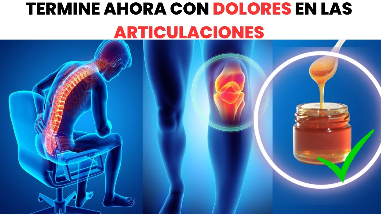 ELIMINAR EL DOLOR EN LAS ARTICULACIONES DE UNA VEZ