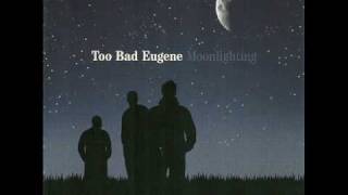 TOO BAD EUGENE-DRAMA QUEEN.wmv