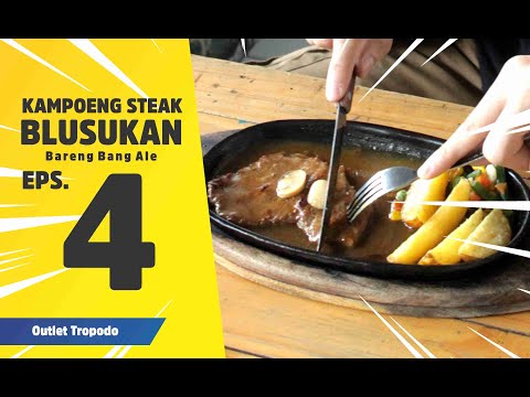 HARGA HEMAT KUALITAS PREMIUM! SIRLOIN IMPORT KAMPOENG STEAK! BLUSUKAN DI KAMPOENG STEAK TROPODO