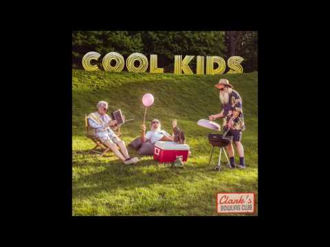 Clark's Bowling Club - Cool Kids (FULL ALBUM)