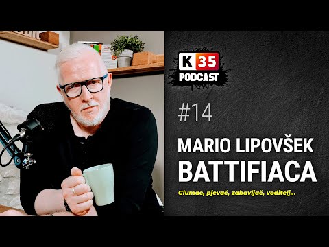 Mario Lipovšek Battifiaca - podcast k35