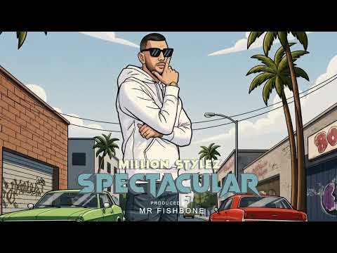 Million Stylez - Spectacular