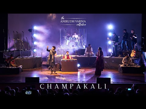 Champakali (Live) | Anirudh Varma Collective feat. Saptak Chatterjee | Suyash Gabriel | Kavya Singh