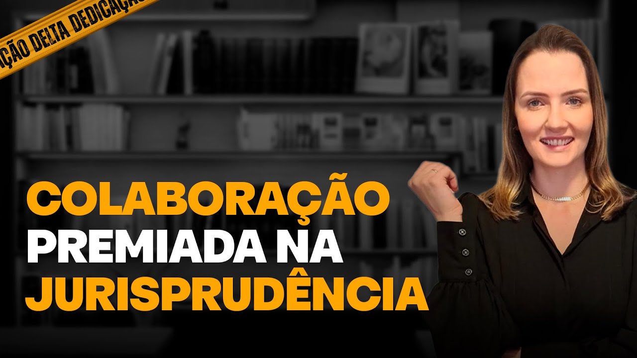 A colaboração premiada na Jurisprudência