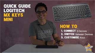 Quick Guide on How to Connect, Switch and Customise the Logitech MX Keys Mini!