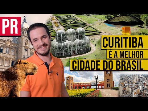 Why is CURITIBA the BEST CITY in BRAZIL? [PORTUGUESE | ENGLISH]