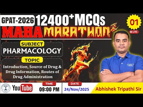 MAHA MARATHON- GPAT 2026 | Class-01- Intro, Source, Route of Drug administration (Pharmacology)