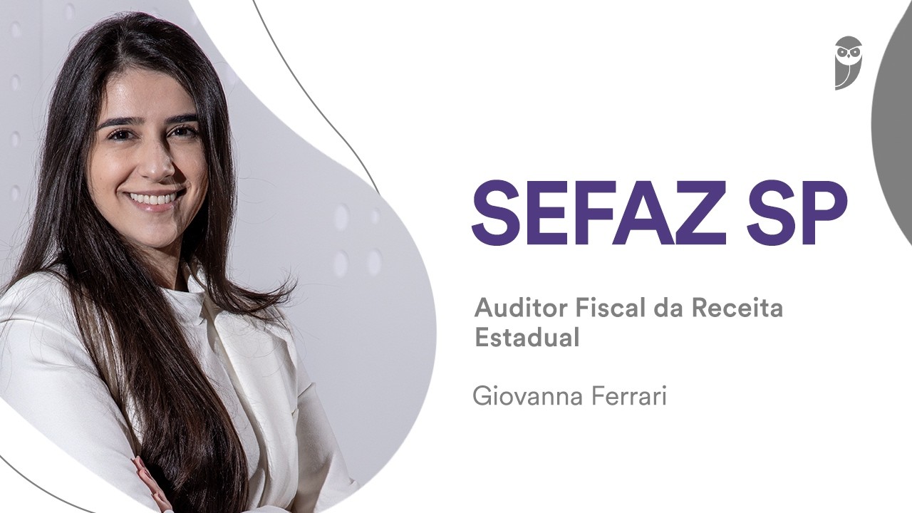 SEFAZ SP: Conheça Giovanna Ferrari, aprovada em 57º lugar para Auditor Fiscal