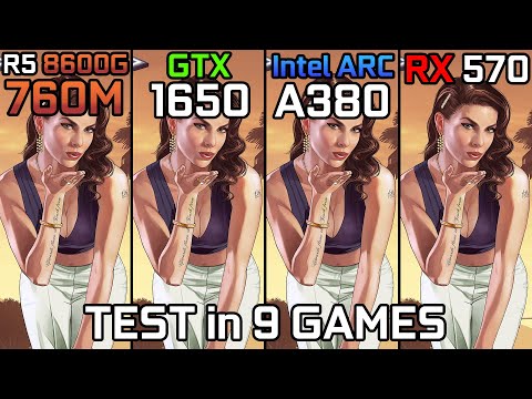 Ryzen 5 8600G vs GTX 1650 vs Intel Arc A380 vs RX 570 - Test in 9 Games