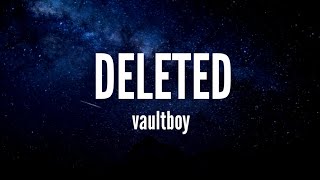 Download lagu DELETED - vaultboy (Lyrics) mp3