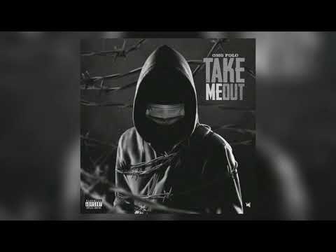 OMG Polo - "Take Me Out" (Official Audio)