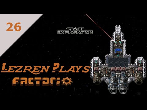 Lezren Plays Factorio SE/K2 - S2 Ep 26