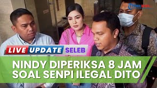 Nindy Ayunda Diperiksa 8 Jam Dicecar 40 Pertanyaan Terkait Senpi Ilegal Dito Mahendra: Cepat Selesai
