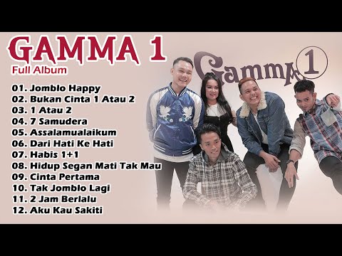 20 Lagu Terbaik Dari GAMMA1 - Hits Lagu Terpopuler GAMMA1 - Jomblo Happy
