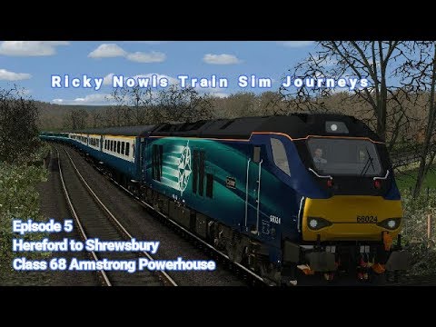 Ricky Nowis Train Sim Journeys Episode 5 - Hereford to Shrewsbury