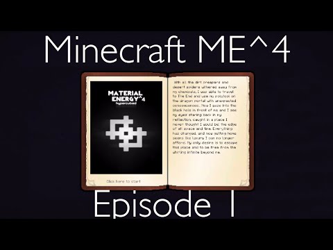 Minecraft Modded: Material Energy 4 - E1: A New Start - ft. SomewhatInfite