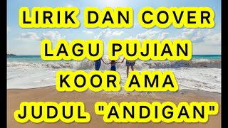 Download lagu LAGU PUJIAN KOOR AMA/KAUM BAPA JUDUL 'ANDIGAN'‼️LIRIK LAGU PUJIAN ANDIGAN‼️LIRIK LAGU KOOR ANDIGAN. mp3
