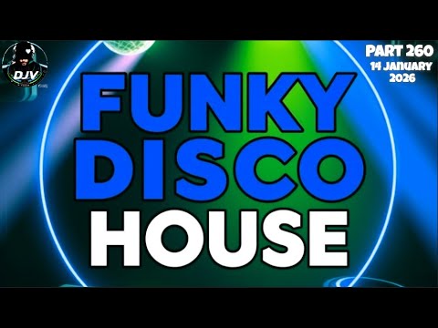 DJV Live – Disco Funky House Session 2026 #260 | Ibiza Party Energy Vibes🔥