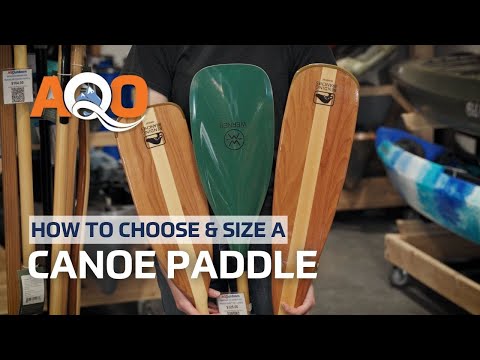 How to Choose and Size a Canoe Paddle