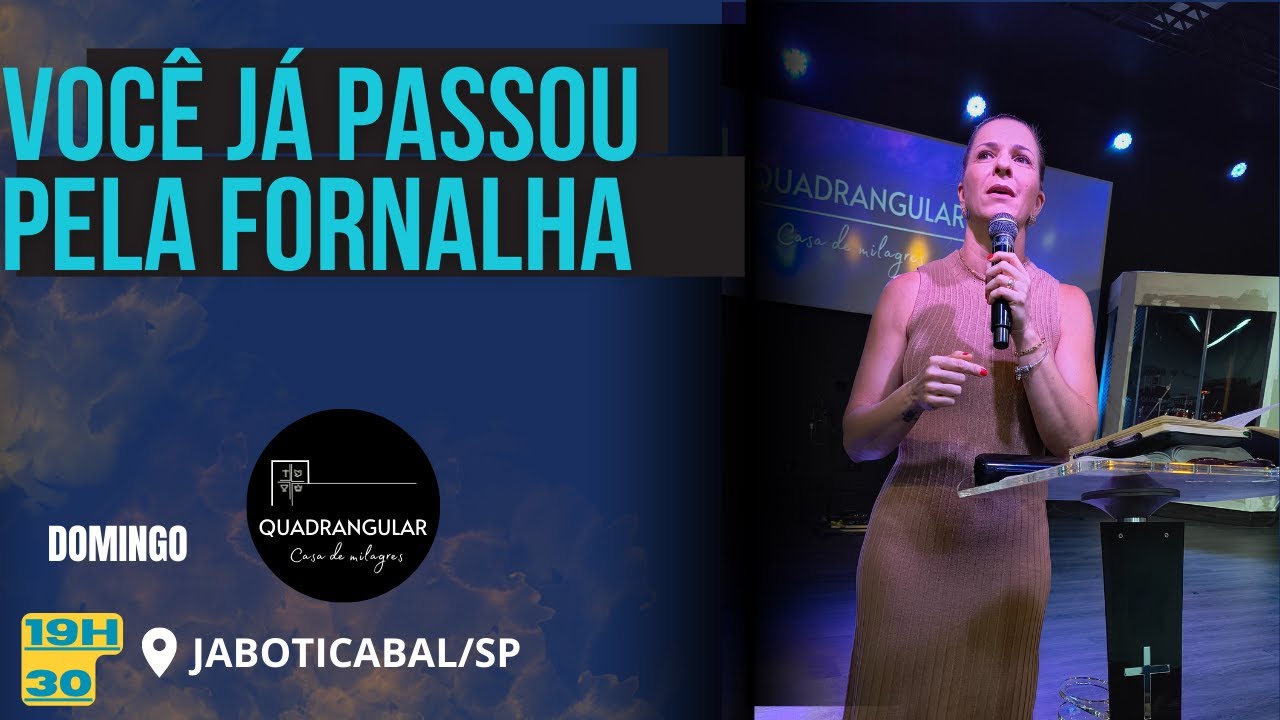 VOCÊ JÁ PASSOU PELA FORNALHA ?