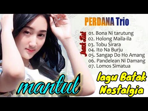 LAGU BATAK NOSTALGIA NONSTOP//BONA NI TARUTUNG.HOLONG MAILA ILA.TOBU SIRARA