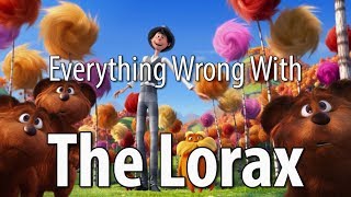 Everything Wrong With The Lorax In 12 Minutes Or Less