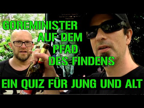 Goreminister auf dem Pfad des Findens l #Quiztime mitm @DSD4600