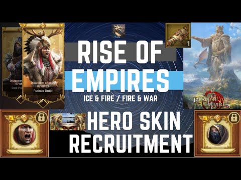 Hero Skin Recruitment - Rise of Empires Ice & Fire