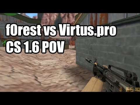 POV: f0rest vs. Virtus.pro fnatic CS 1.6 Demo Part2