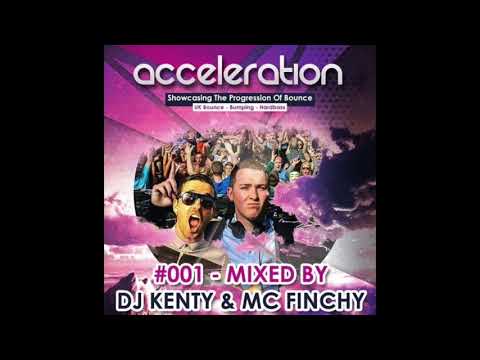 DJ Kenty & MC Finchy - Acceleration UK Bounce Mix 01 2015