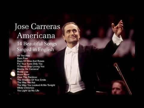 Jose Carreras Americana ( Sung In English )