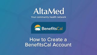 AltaMed | How to Create a BenefitsCal Account