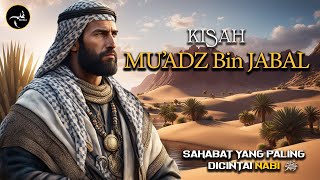 Download lagu Kisah MU'ADZ Bin JABAL Radhiyallahu anhu Dan Wasiat Rasulullah ﷺ Yang Wajib Kita Ketahui mp3