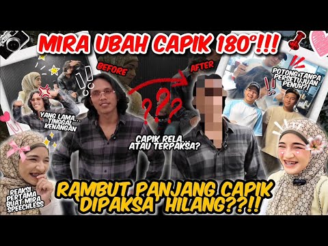 PUAS HATI AKHIRNYA RAMBUT ROCK CAPIK GONE !! MIRA TERKEJUT CAPIK GLOWUP !!