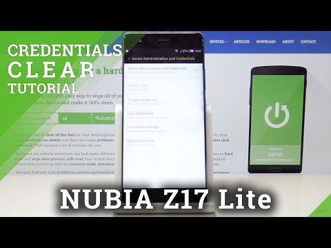 How to Clear Credentials in NUBIA Z17 Lite