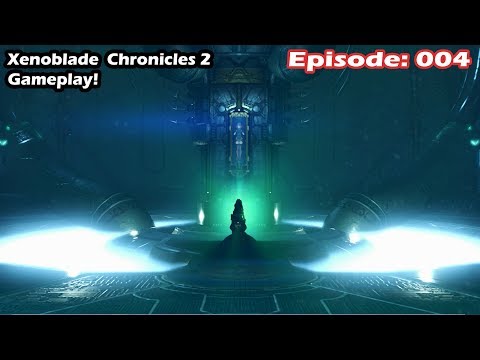 Xenoblade Chronicles 2- Gameplay [SPOILERS] Episode: 4 [Femx]