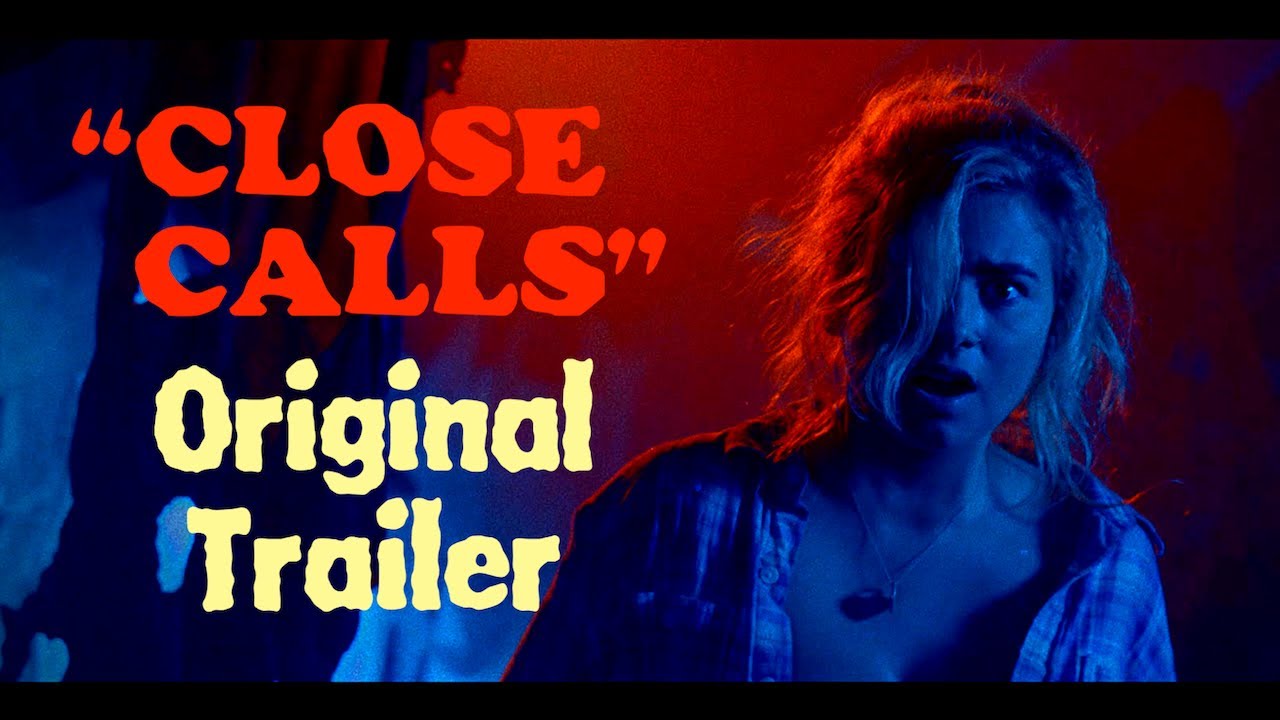 Close Calls - Official Trailer