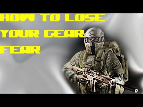 How I Got Over My Gear Fear | Escape From Tarkov