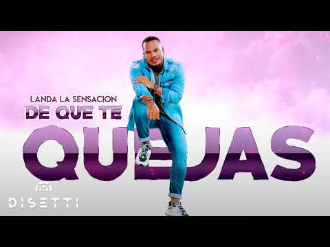 Landa La Sensación - De Qué Te Quejas (Audio Oficial) | Salsa Urbana