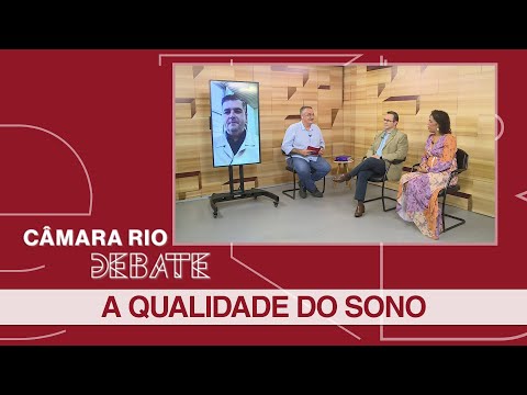 A qualidade do sono - Câmara Rio Debate